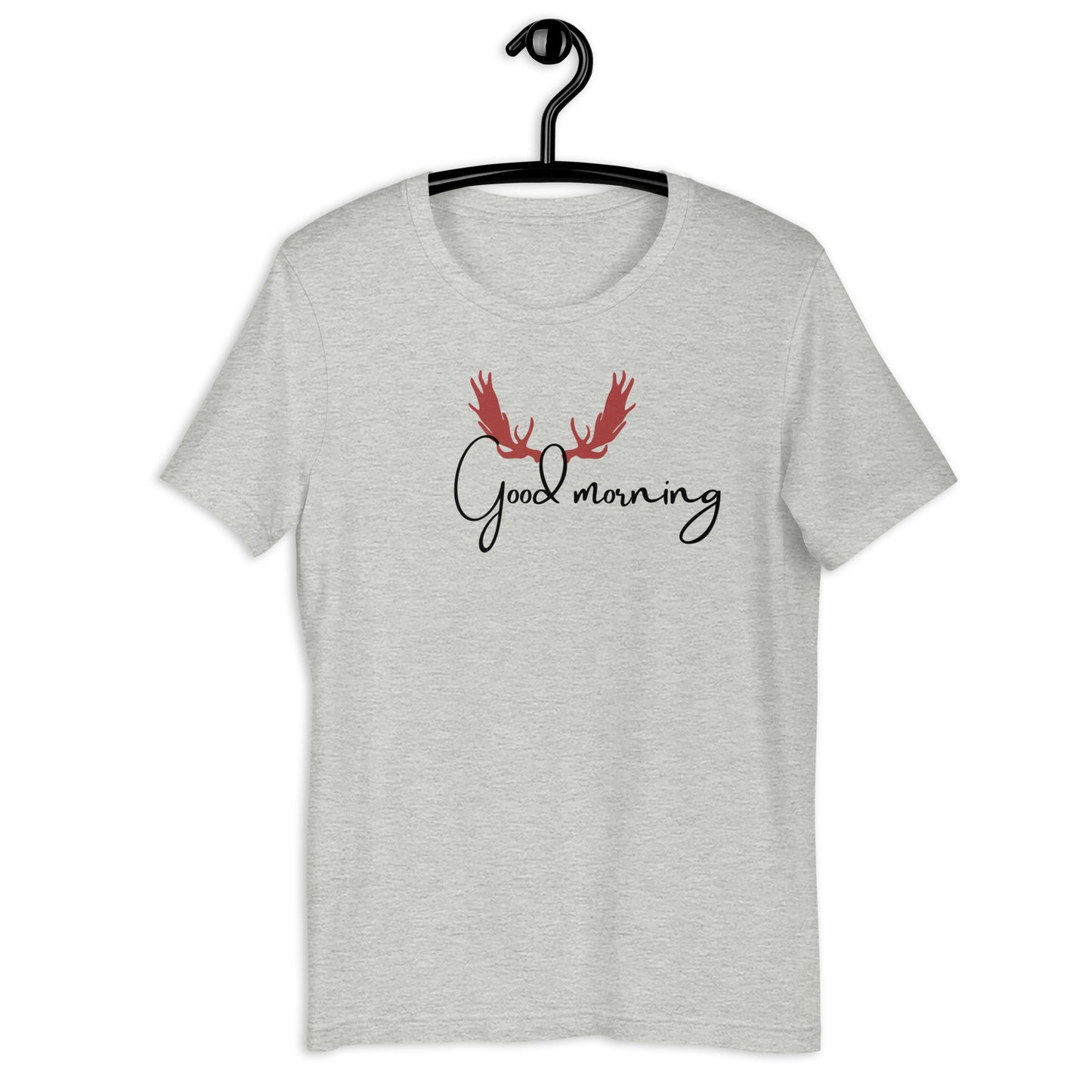 COLORFUL MOOSE HORNS GOOD MORNING UNISEX T-SHIRT