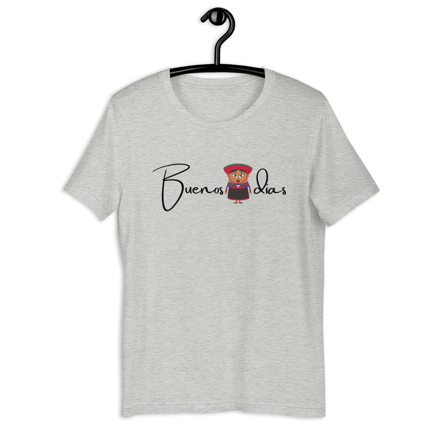COLORFUL TRADITIONAL PERUVIAN WOMEN BUENOS DIAS  UNISEX T-SHIRT