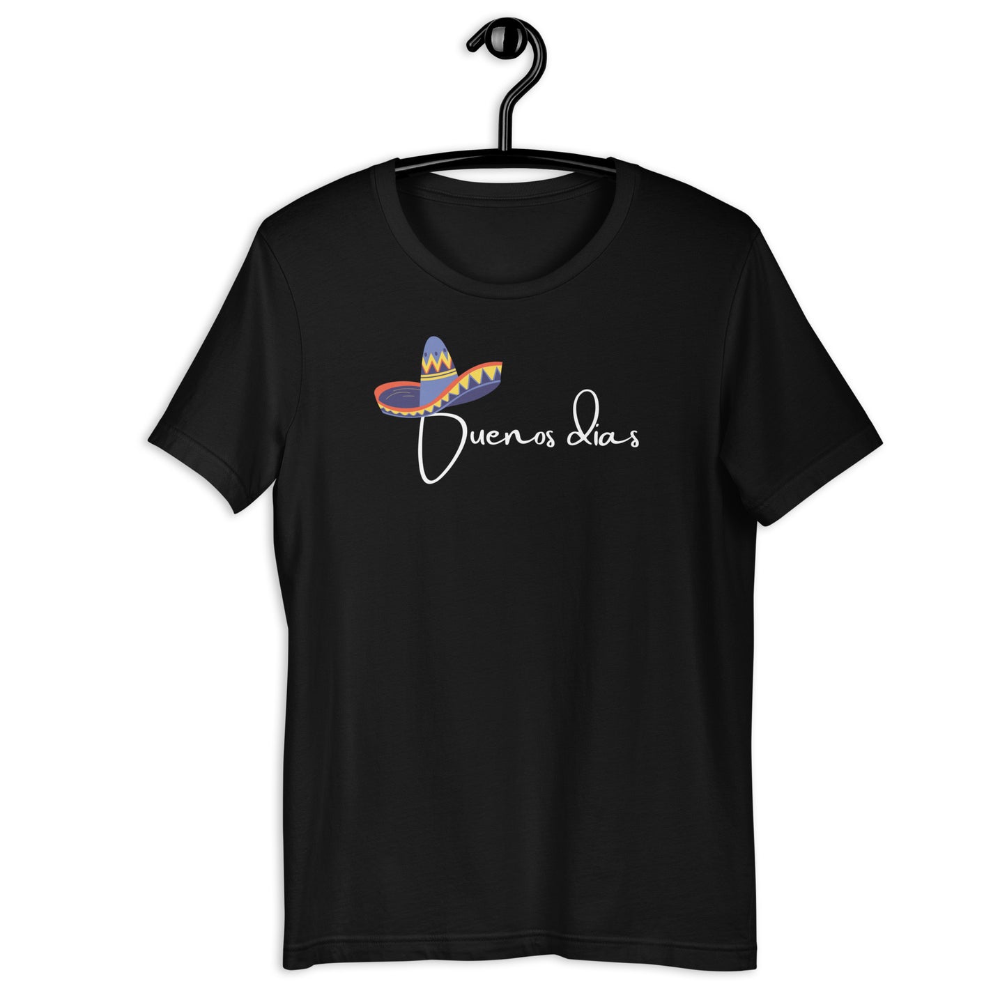 COLORFUL MEXICAN SOMBRERO BUENOS DIAS UNISEX T-SHIRT