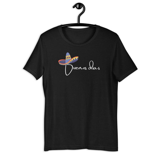 COLORFUL MEXICAN SOMBRERO BUENOS DIAS UNISEX T-SHIRT